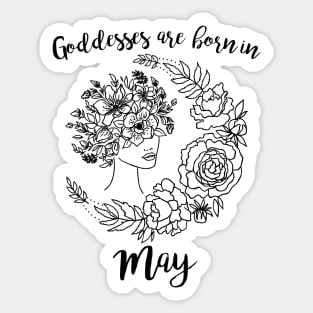 Goddesses are born in May Sticker